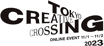 TOKYO CREATIVE CROSSING 2023